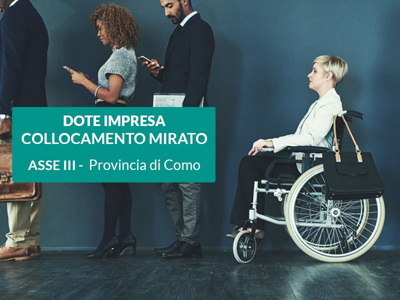 Dote Impresa Collocamento Mirato Asse III - Provincia di Como