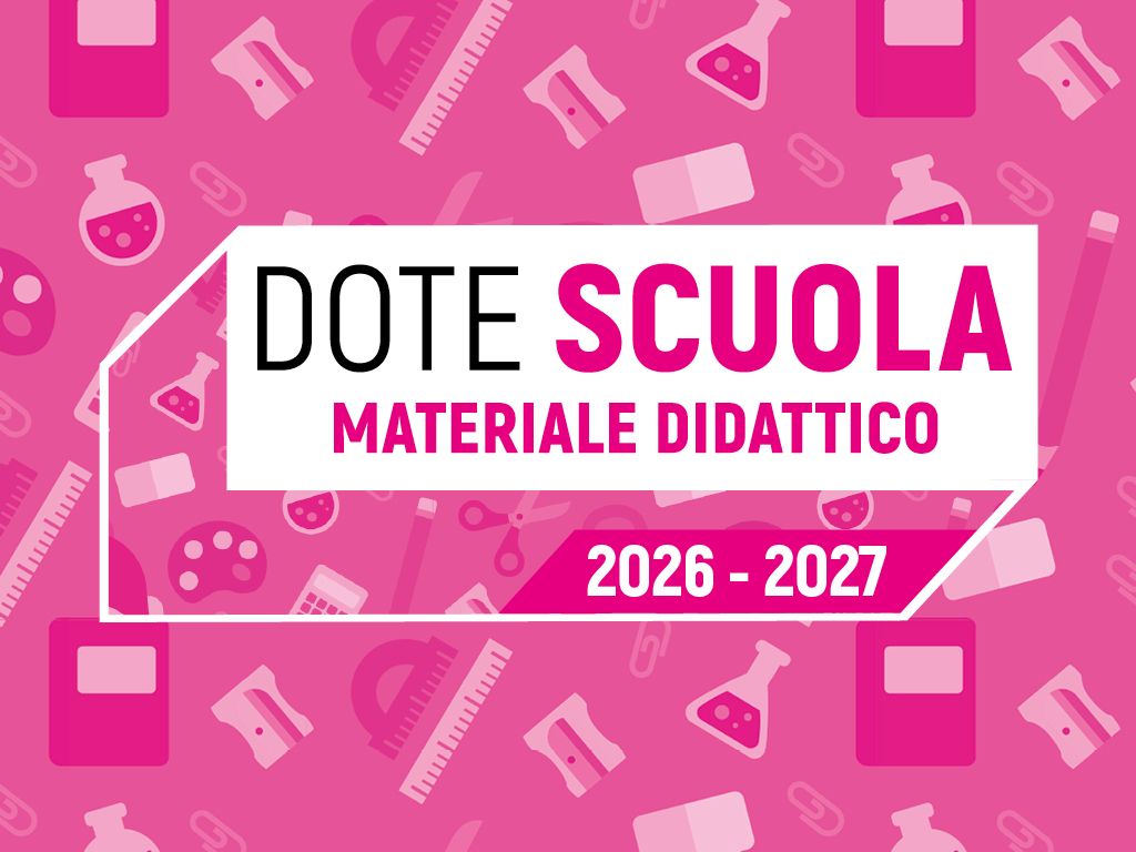Dote Scuola 2026/27: Contributi per Materiale Didattico e Borse di Studio