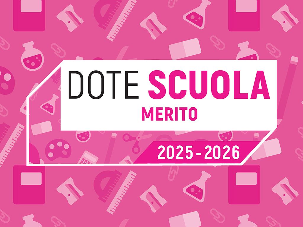 Dote Scuola – componente Merito, anno scolastico e formativo 2025/2026